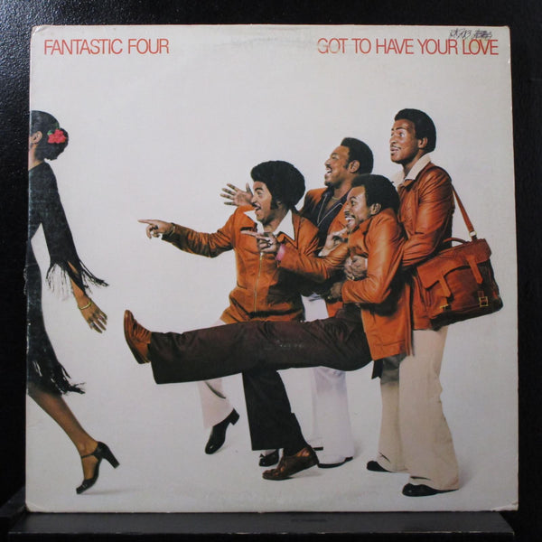 Fantastic Four - Got To Have Your Love LP VG+ WT 306 USA 1977 Vinyl Record - Shuga Records