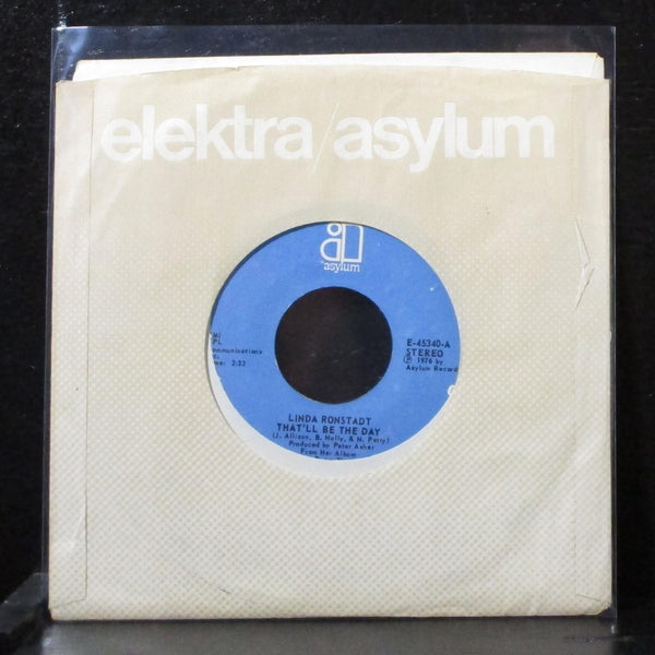 Linda Ronstadt - That'll Be The Day 7" Mint- Vinyl 45 Asylum E-45340 USA 1976 - Shuga Records