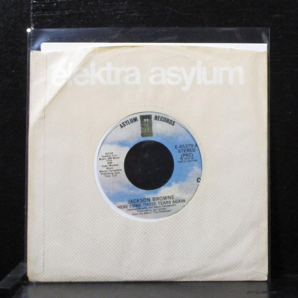 Jackson Browne - Here Comes Those Tears Again 7" Mint- Vinyl 45 Asylum E-45379 - Shuga Records