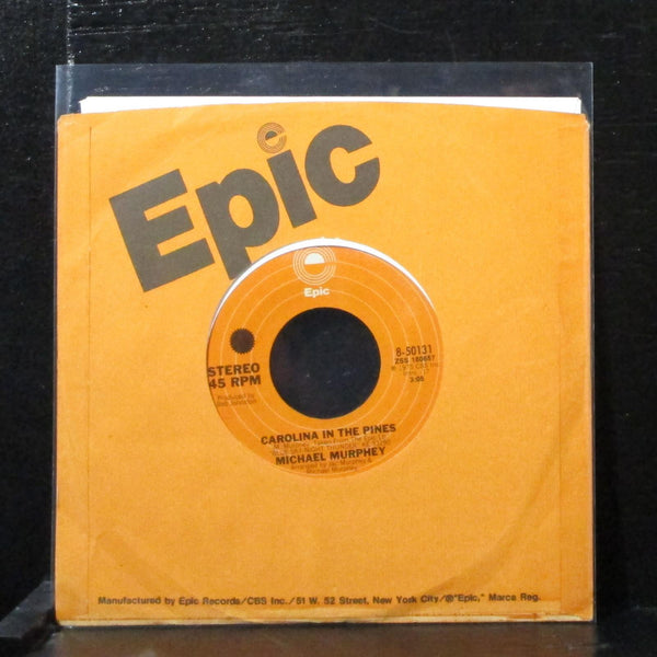 Michael Murphey - Carolina In The Pines 7" Mint- Vinyl 45 Epic 8-50131 USA 1975 - Shuga Records