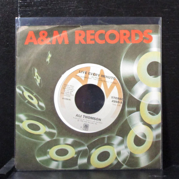 Ali Thomson - Live Every Minute 7" Mint- Vinyl 45 A&M 2260-S USA 1980 - Shuga Records