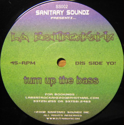 LA Beatrockahz ‎– Turn Up The Bass - New 12" Single 2002 USA Sanitary Soundz Vinyl - Breaks
