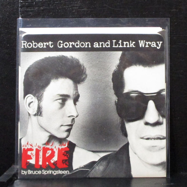 Robert Gordon & Link Wray - Fire 7" Mint- Vinyl 45 PS 45,203 USA 1978 - Shuga Records