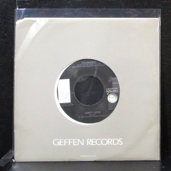 Thunder - Dirty Love 7" Mint- Vinyl 45 Geffen GEFS7-19026 USA 1990 - Shuga Records