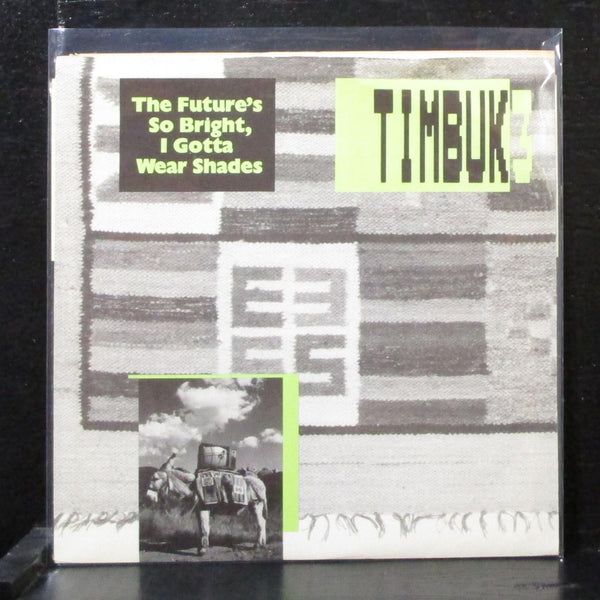 Timbuk 3 - The Future's So Bright, I Gotta Wear Shades 7" Mint- Vinyl 45 IRS USA - Shuga Records