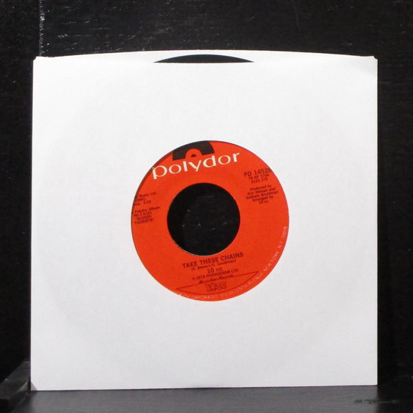 10cc - For You And I / Take These Chains 7" VG+ Vinyl 45 Polydor PD 14528 USA - Shuga Records