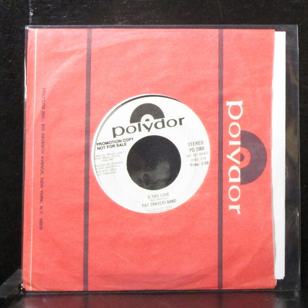 Pat Travers Band - Is This Love 7" Mint- Promo Vinyl 45 Polydor PD 2080 USA 1980 - Shuga Records
