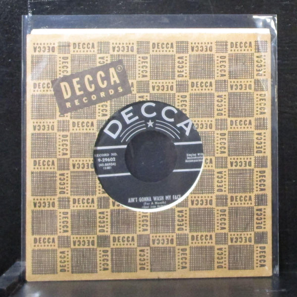 Goldie Hill - Aint' Gonna Wash My Face 7" VG+ Vinyl 45 Decca 9-29602 USA 1955 - Shuga Records