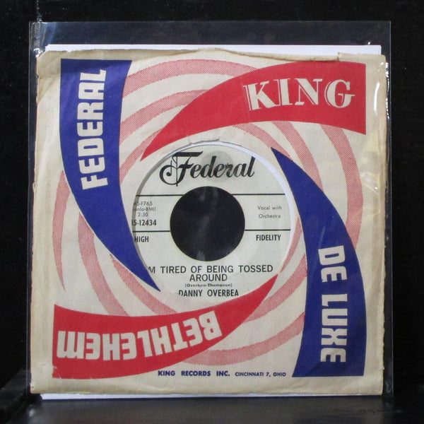 Danny Overbea - I'm Tired Of Being Tossed Around 7" VG Promo Vinyl 45 Federal - Shuga Records