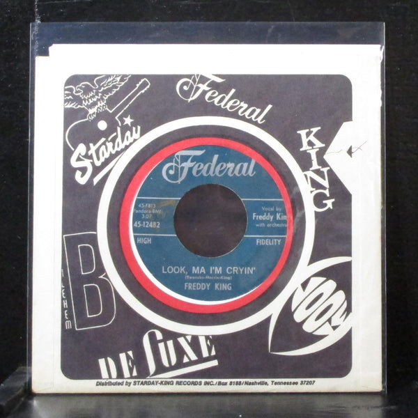 Freddy King - Look, Ma I'm Cryin' 7" VG Vinyl 45 Federal 45-12482 USA 1962 - Shuga Records