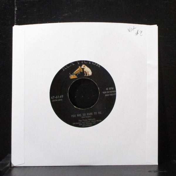 The Three Haircuts - You Are So Rare To Me 7" VG+ Vinyl 45 RCA 47-6149 USA 1955 - Shuga Records