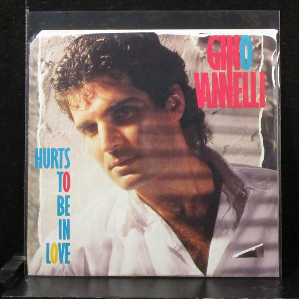 Gino Vannalli - Hurts To Be In Love 7" Mint- Vinyl 45 CBS ZS4 05586 USA 1985 - Shuga Records