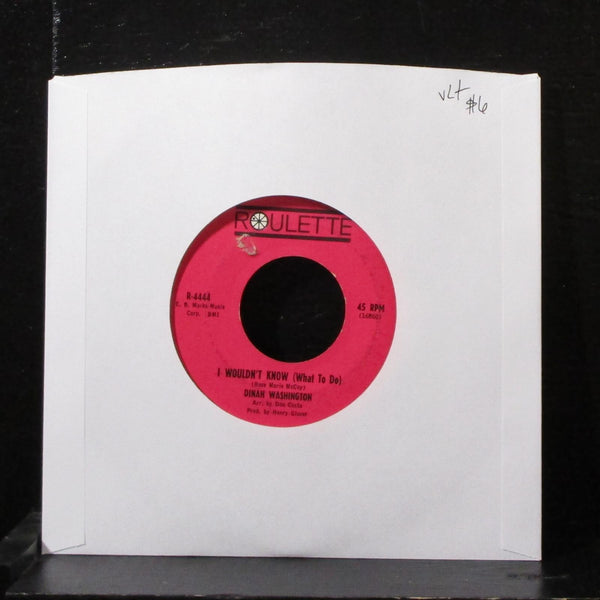 Dinah Washington - I Wouldn't Know (What To Do) 7" VG+ Vinyl 45 Roulette R-4444 - Shuga Records