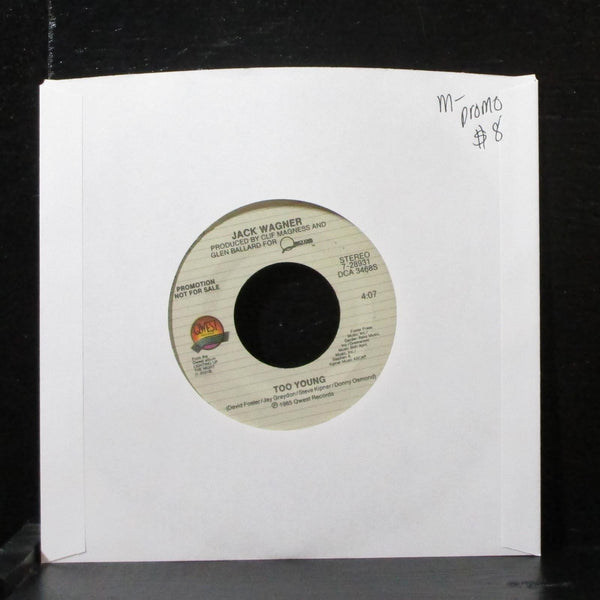 Jack Wagner - Too Young 7" Mint- Promo Vinyl 45 Qwest 7-28931 USA 1985 - Shuga Records