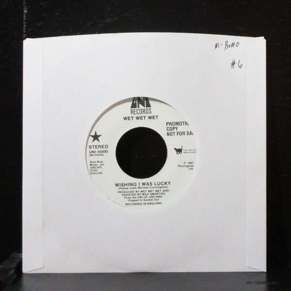 Wet Wet Wet - Wishing I Was Lucky 7" Mint- Promo Vinyl 45 UNI-50000 USA 1987 - Shuga Records