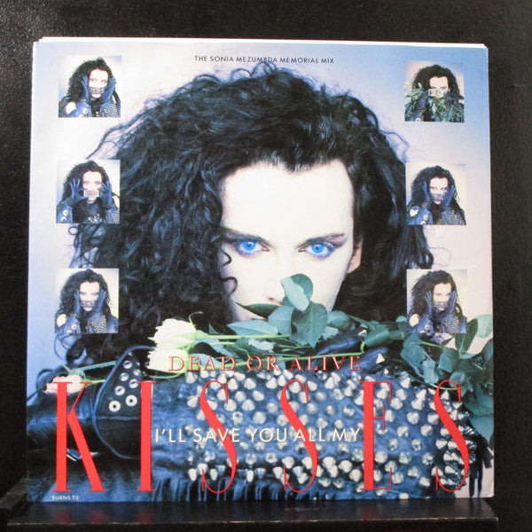 Dead Or Alive - I'll Save You All My Kisses (Sonia Mezumbda) 12" Mint- BURNS T3 - Shuga Records