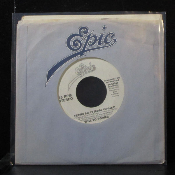 Will To Power - Fading Away 7" Mint- Promo Vinyl 45 Epic 34-68543 USA 1989 - Shuga Records