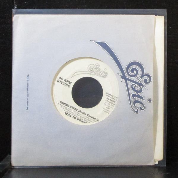 Will To Power - Fading Away 7" Mint- Promo Vinyl 45 Epic 34-68543 USA 1989 - Shuga Records