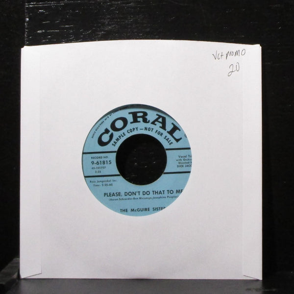 The McGuire Sisters - Please, Don't Do That To Me 7" VG+ Promo Vinyl 45 9-61815 - Shuga Records