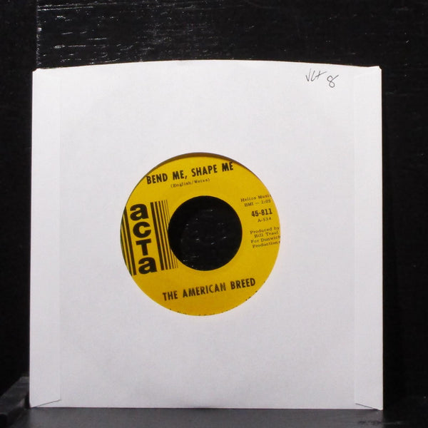 The American Breed - Bend Me, Shape Me 7" VG+ Vinyl 45-811 USA 1967 - Shuga Records