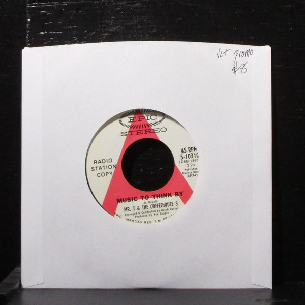 Mr. T & Coffeehouse 5 - Music To Think By 7" VG+ Promo Vinyl 45 Epic 5-10310 USA - Shuga Records