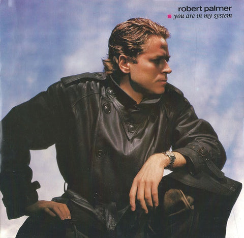 Robert Palmer ‎– You Are In My System - VG+ 12" Single Record UK Import Vinyl - Synth-pop