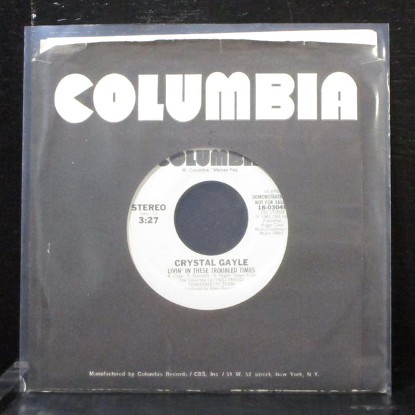 Crystal Gayle - Livin' In These Troubled Times 7" Mint- Promo Vinyl 45 18-03048 - Shuga Records