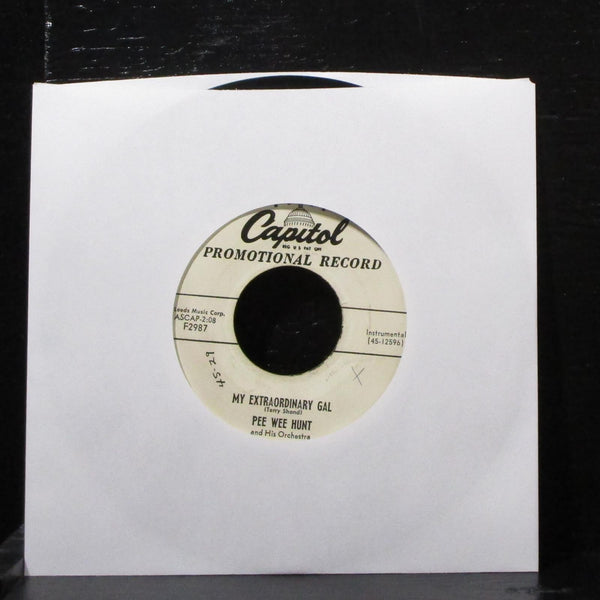 Pee Wee Hunt - My Extraordinary Gal 7" VC+ Promo Vinyl 45 Capitol F2987 USA 1955 - Shuga Records