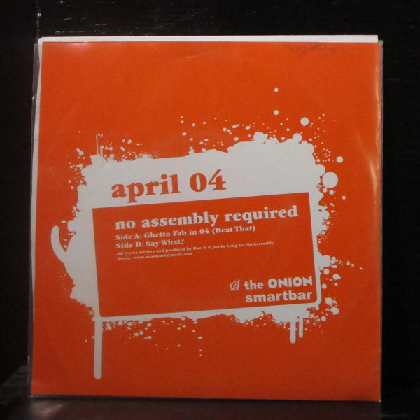 No Assembly Required - Ghetto Fab In The 04 / Say What? 7" VG+ Vinyl 45 Area DJ - Shuga Records