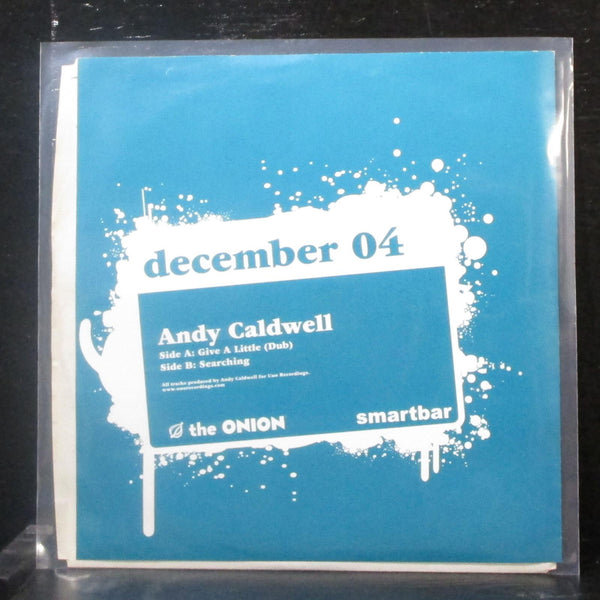 Andy Caldwell - Give A Little / Searching 7" Mint- Vinyl 45 Area DJ 24 USA 2004 - Shuga Records