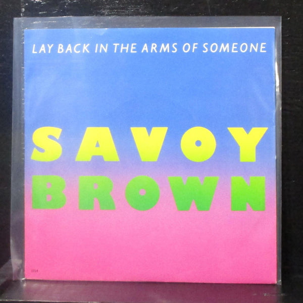 Savoy Brown - Lay Back In The Arms Of Someone 7" Mint- Vinyl 45 Town House 1054 - Shuga Records