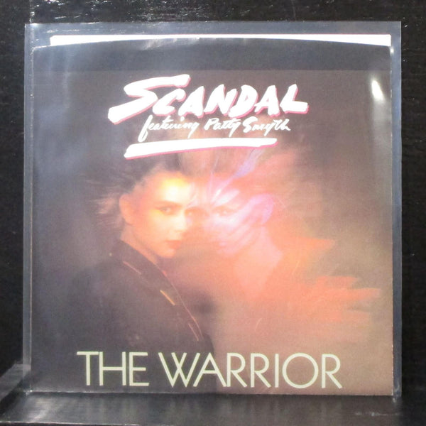 Scandal & Patty Smyth - The Warrior / Less Than Half 7" VG+ Vinyl 45 38-04424 - Shuga Records