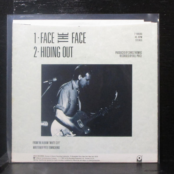 Pete Townshend - Face The Face / Hiding Out 7" Mint- Vinyl 45 ATCO 7-99590 USA - Shuga Records
