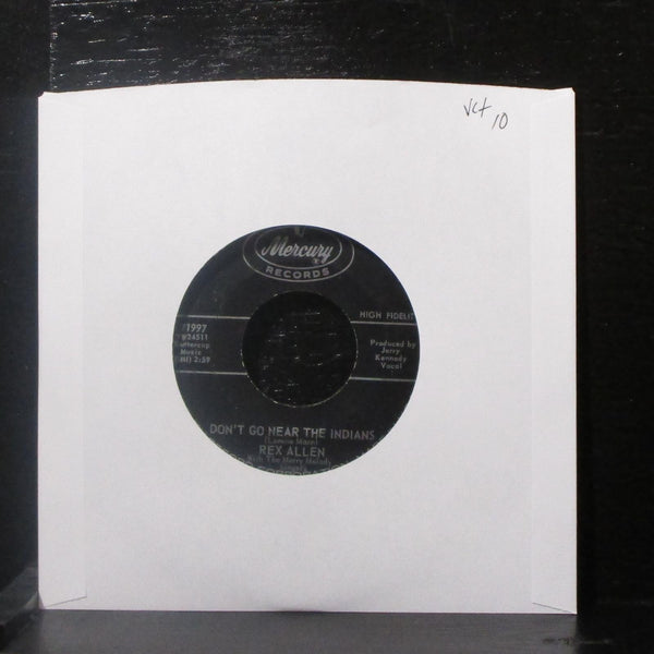 Rex Allen - Don't Go Near The Indians 7" VG+ Vinyl 45 Mercury 71997 USA 1962 - Shuga Records