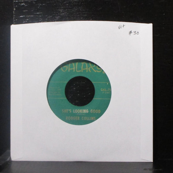 Rodger Collins - She's Looking Good / I'm Servign Time 7" VG+ Vinyl 45 GAL-750 - Shuga Records