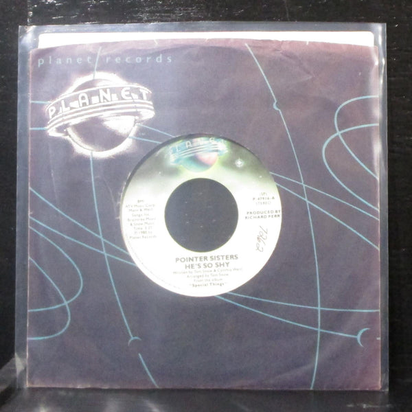 Pointer Sisters - He's So Shy / Movin' On 7" VG+ Vinyl 45 Planet P-47916 USA - Shuga Records