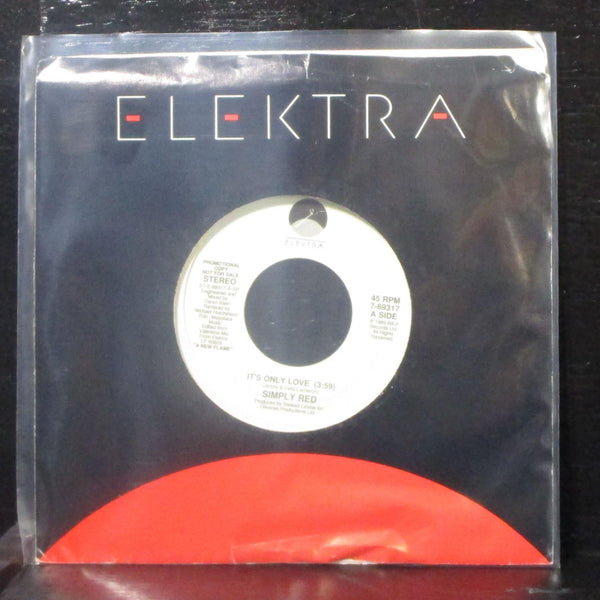 Simply Red - It's Only Love 7" Mint- Promo Vinyl 45 Elektra 7-69317 USA 1989 - Shuga Records