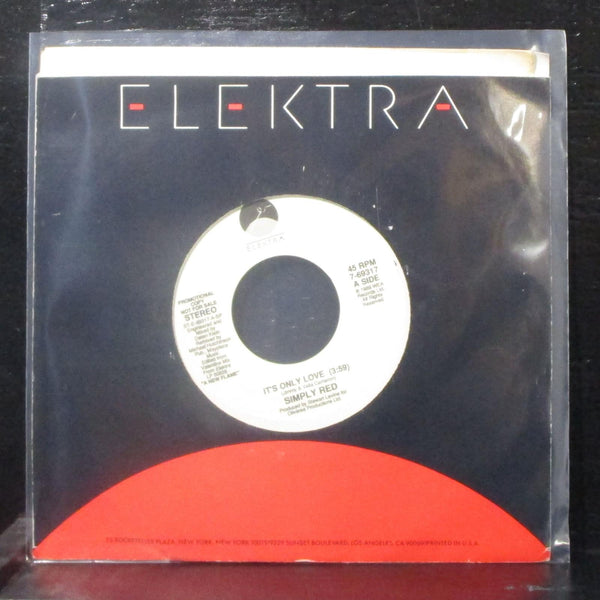Simply Red - It's Only Love 7" Mint- Promo Vinyl 45 Elektra 7-69317 USA 1989 - Shuga Records