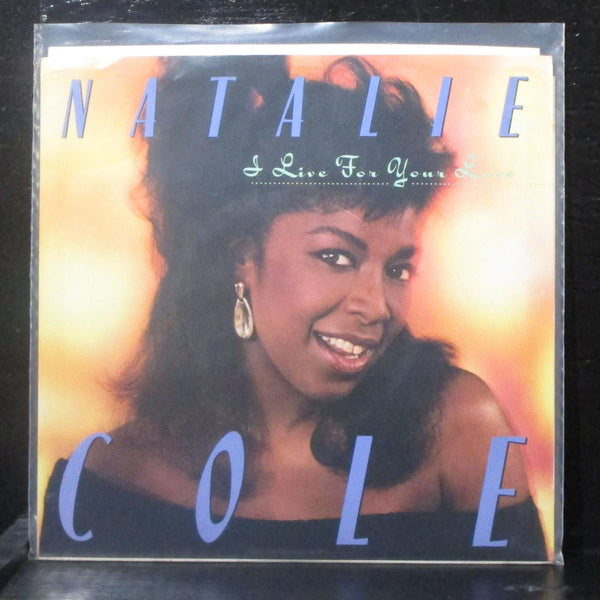 Natalie Cole - I Live For Your Love 7" Mint- Vinyl 45 Manhattan B-50094 USA 1987 - Shuga Records