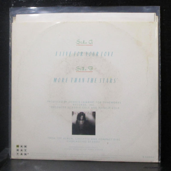 Natalie Cole - I Live For Your Love 7" Mint- Vinyl 45 Manhattan B-50094 USA 1987 - Shuga Records