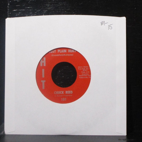 Chuck Reed - Just Plain Hurt / Talkin' No Trash 7" Mint- Vinyl 45 Hit 101 USA - Shuga Records