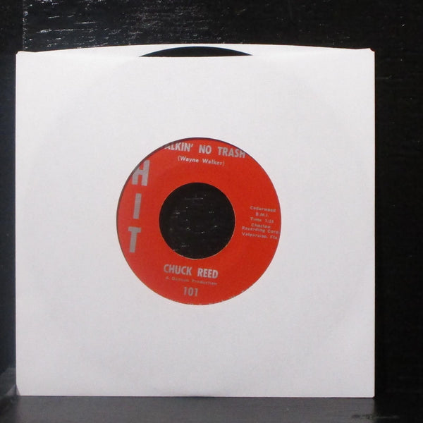 Chuck Reed - Just Plain Hurt / Talkin' No Trash 7" Mint- Vinyl 45 Hit 101 USA - Shuga Records
