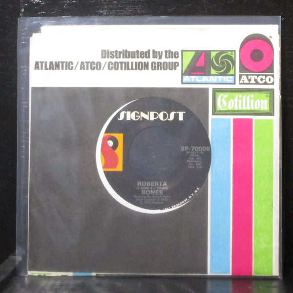 Bones - Roberta / The Bust Song 7" VG+ Vinyl 45 Signpost SP-70008 USA 1972 - Shuga Records