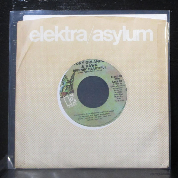 Tony Orlando & Dawn - Mornin' Beautiful 7" Mint- Vinyl 45 Elektra E-45260 USA - Shuga Records