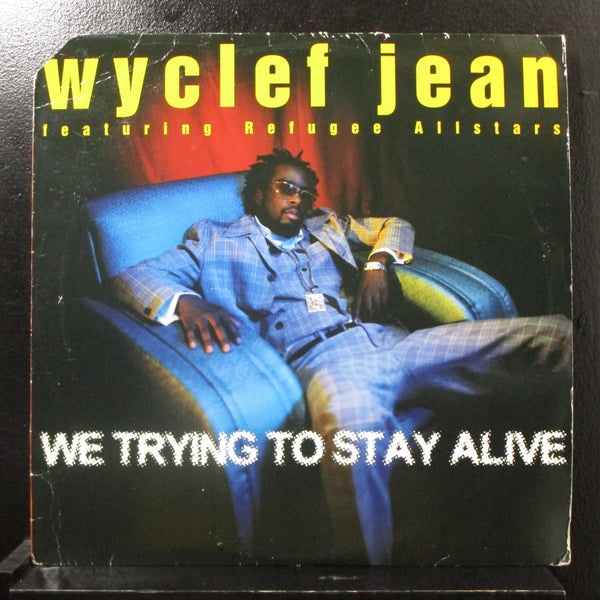Wyclef Jean Ft Refugee Allstars - We Trying To Stay Alive 12" VG+ 44 78602 Vinyl - Shuga Records