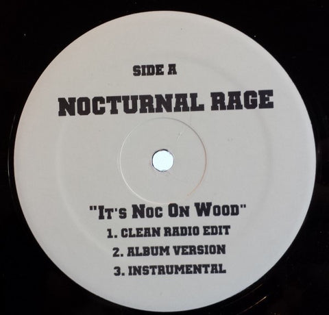 Nocturnal Rage ‎– It's Noc On Wood / The Best That I Can - New 12" Single 2003 USA Noc On Wood Vinyl - Hip Hop