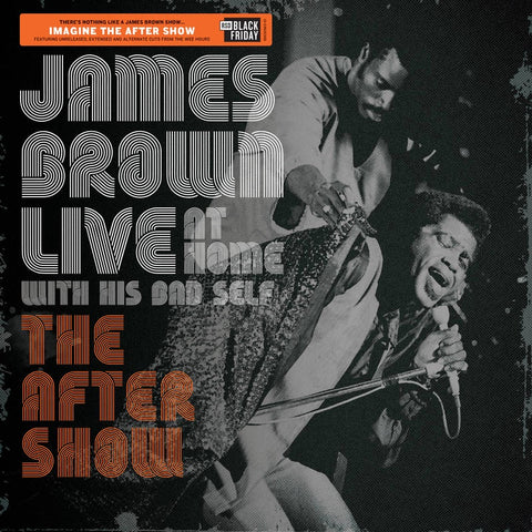 James Brown ‎– Live At Home With His Bad Self The After Show - New LP Record Store Day 2019 Republic USA Black Friday Vinyl - Soul / Funk