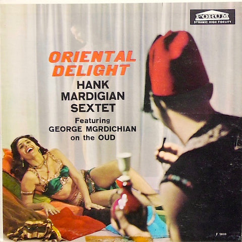 Hank Mardigian Sextet Featuring George Mgrdichian ‎– Oriental Delight - VG+ Lp Record 1960 Forum USA Mono Vinyl - Jazz / World
