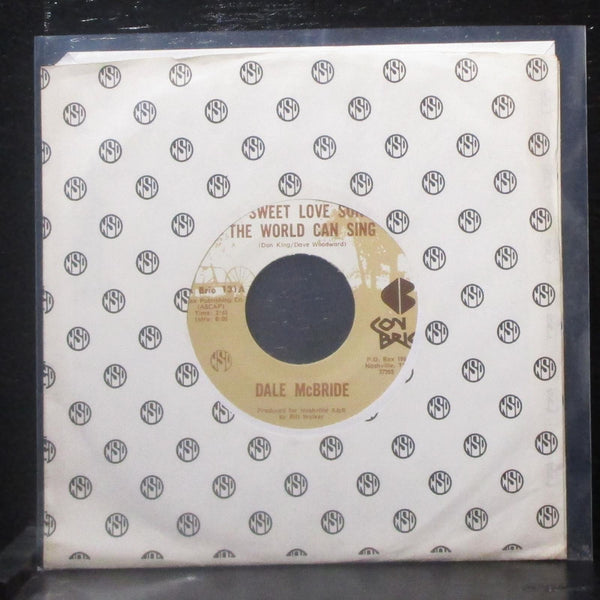 Dale McBride - A Sweet Love Song The World Can Sing 7" Mint- Vinyl 45 Con Brio - Shuga Records
