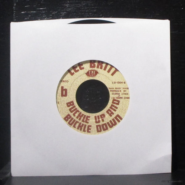 Lee Britt - She Knows I Love Her / Buckle Up... 7" Mint- Vinyl 45 LSI-004 USA - Shuga Records